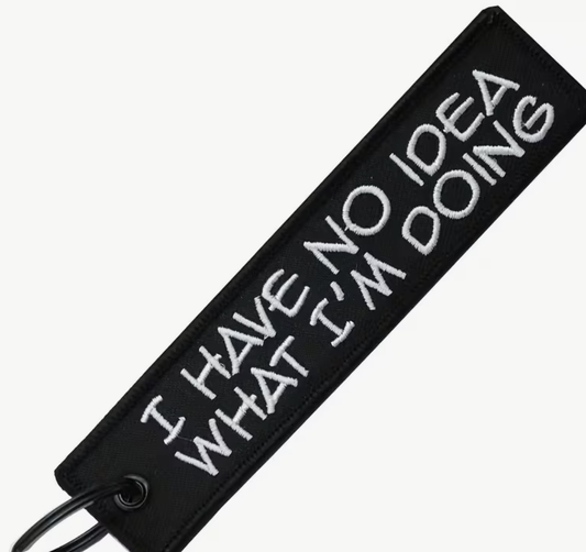 I have no idea what I'm doing keychain